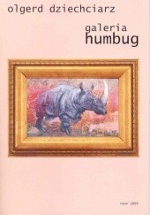 Okładka książki Galeria Humbug Olgerd Dziechciarz