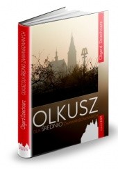 Okładka książki Olkusz dla średnio zaawansowanych Olgerd Dziechciarz