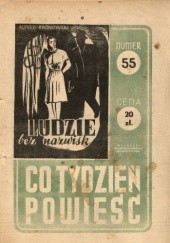 Okładka książki Co Tydzień Powieść, 1947, nr 55 - Ludzie bez nazwisk Alfred Bronowski