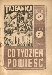 Co Tydzień Powieść, 1947, nr 37 - Tajemnica Ituri