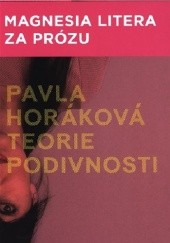 Okładka książki Teorie podivnosti Pavla Horáková