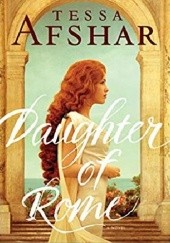 Okładka książki Daughter of Rome Tessa Afshar