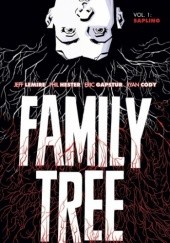 Okładka książki Family Tree Vol 1: Sapling Ryan Cody, Eric Gapstur, Phil Hester, Jeff Lemire, Steve Wands