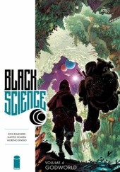 Okładka książki BLACK SCIENCE, VOL. 4 TP "GODWORLD" Rick Remender, Matteo Scalera