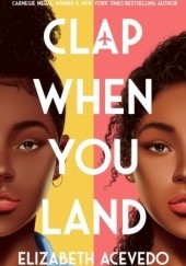 Okładka książki Clap When You Land Elizabeth Acevedo