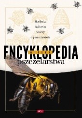 Okładka książki Wielka encyklopedia pszczelarstwa