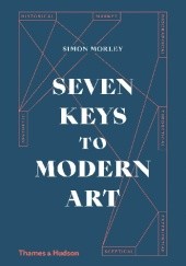 Okładka książki Seven Keys to Modern Art Simon Morley