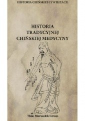 Okładka książki Historia tradycyjnej chińskiej medycyny Bartosz Płotka
