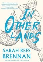 Okładka książki In Other Lands Sarah Rees Brennan