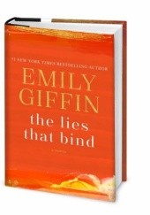 Okładka książki The Lies That Bind Emily Giffin