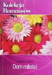 Okładka książki Dom miłości Johanna Lindsey