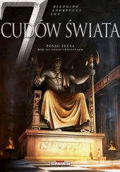 Okładka książki 7 cudów świata - Posąg Zeusa Stefano Andreucci, Luca Blengino