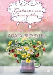 Okładka książki Gotowi na wszystko Agata Przybyłek