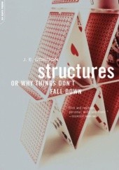 Okładka książki Structures Or Why Things Don't Fall Down James Edward Gordon