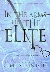 Okładka książki In the Arms of the Elite C.M. Stunich