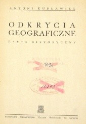 Okładka książki Odkrycia geograficzne. Zarys historyczny Antoni Kudławiec