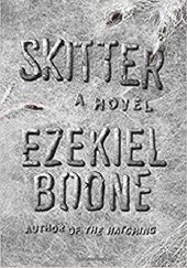 Okładka książki Skitter Ezekiel Boone