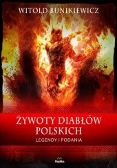 Okładka książki Żywoty diabłów polskich. Legendy i podania
