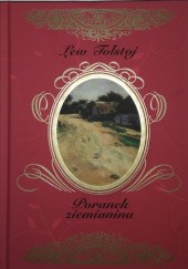 Okładka książki Poranek ziemianina i inne opowiadania Lew Tołstoj