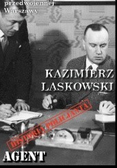 Okładka książki Agent policyjny. Z papierów po Hektorze Blau... Kazimierz Laskowski