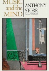 Okładka książki Music and the mind Anthony Storr