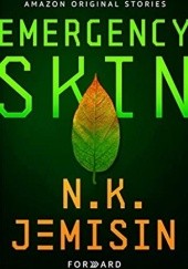 Okładka książki Emergency Skin Nora K. Jemisin