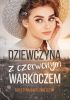 Okładka książki Dziewczyna z czerwonym warkoczem Krystyna Bartłomiejczyk