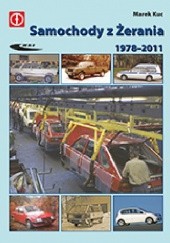 Okładka książki Samochody z Żerania 1978-2011 Marek Kuc
