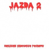 JAZDA 2 - Korzenie Krwawego Pogromu