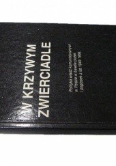 Okładka książki W krzywym zwierciadle - polityka władz komunistycznych w Polsce w świetle plotek i pogłosek z lat 1949-1956 Dariusz Jarosz, Maria Pasztor