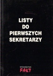 Okładka książki Listy do pierwszych sekretarzy KC PZPR Komitetu Centralnego Polskiej Zjednoczonej Parii Robotniczej - (1944-1970) Józef Stępień