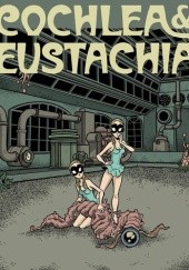 Okładka książki Cochlea & Eustachia #1 Hans Rickheit