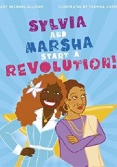 Okładka książki Sylvia and Marsha Start a Revolution! Joy Ellison