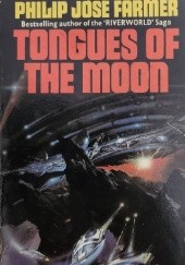 Okładka książki Tongues of the Moon Philip José Farmer