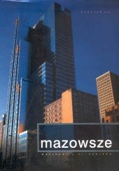 Okładka książki Mazowsze. Metropolia europejska Małgorzata Rudzińska, Konstanty W. Rudziński, Androna Wierzejska