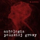 Okładka książki Antologia polskiej grozy