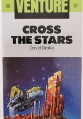 Okładka książki Cross the Stars David Drake