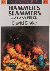 Okładka książki Hammer's Slammers - At Any Price David Drake