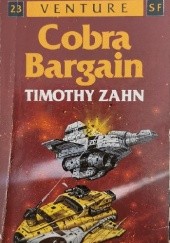 Okładka książki Cobra Bargain Timothy Zahn