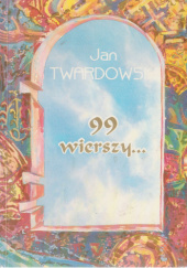 Okładka książki 99 wierszy Jan Twardowski