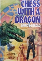 Okładka książki Chess with a Dragon David Gerrold