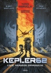 Okładka książki Kepler62. Część pierwsza: Zaproszenie Timo Parvela, Bjørn Sortland