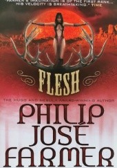 Okładka książki Flesh Philip José Farmer