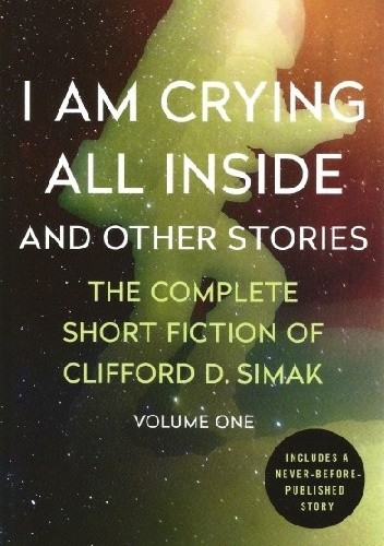 Okładki książek z cyklu The Complete Short Fiction of Clifford D. Simak