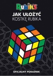 Okładka książki Jak ułożyć kostkę Rubika? praca zbiorowa