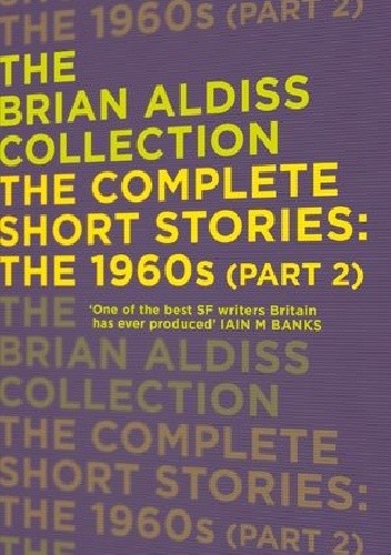 Okładki książek z cyklu The Brian Aldiss Collection: The Complete Short Stories