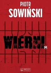 Okładka książki Wierni Piotr Sowiński