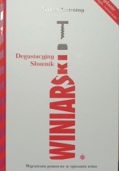 Okładka książki Degustacyjny słownik winiarski Wiktor Zastróżny