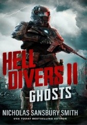 Okładka książki Hell Divers II: Ghosts Nicholas Sansbury Smith