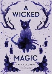 Okładka książki A Wicked Magic Sasha Laurens